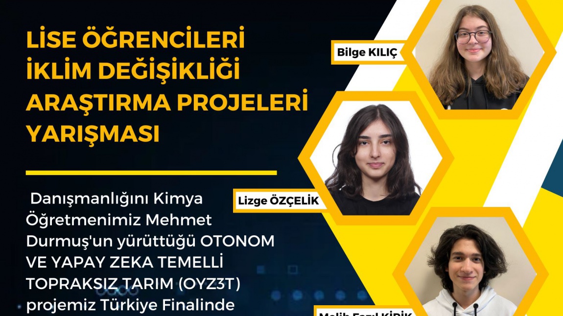 Lise Öğrencileri İklim Değişikliği Araştırma Projeleri Yarışması'nda Türkiye Finaline katılmaya hak kazandık!
